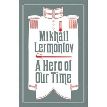 Hero of Our Time de Mikhail Lermontov Hero of Our Time de Mikhail Lermontov