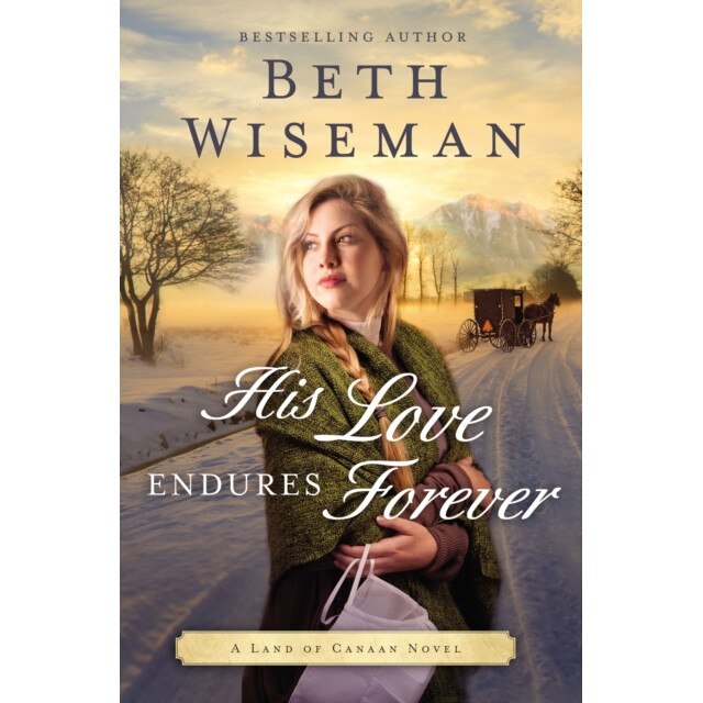 His Love Endures Forever de Beth Wiseman [Paperback]