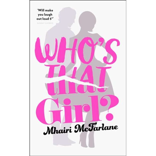 Who's That Girl de Mhairi McFarlane
