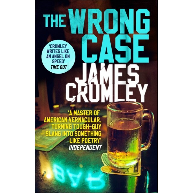 The Wrong Case de James Crumley