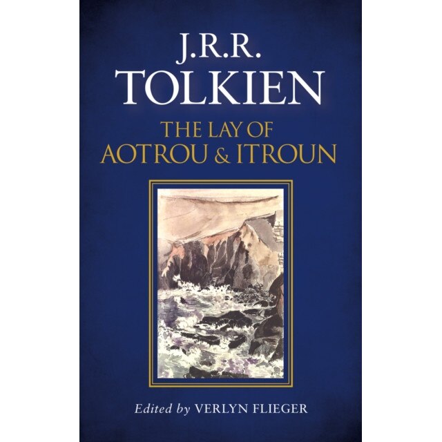 The Lay of Aotrou and Itroun de J. R. R. Tolkien