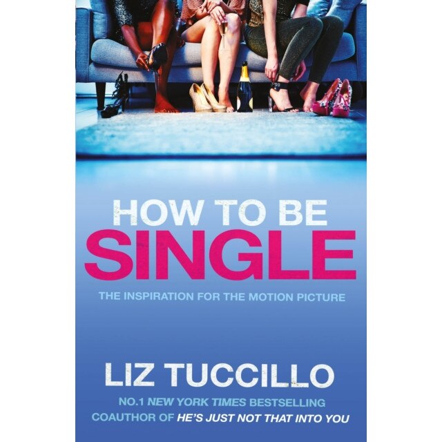 How to be Single de Liz Tuccillo