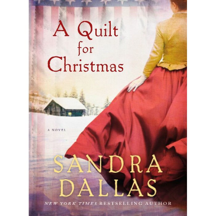 A Quilt for Christmas de Sandra Dallas