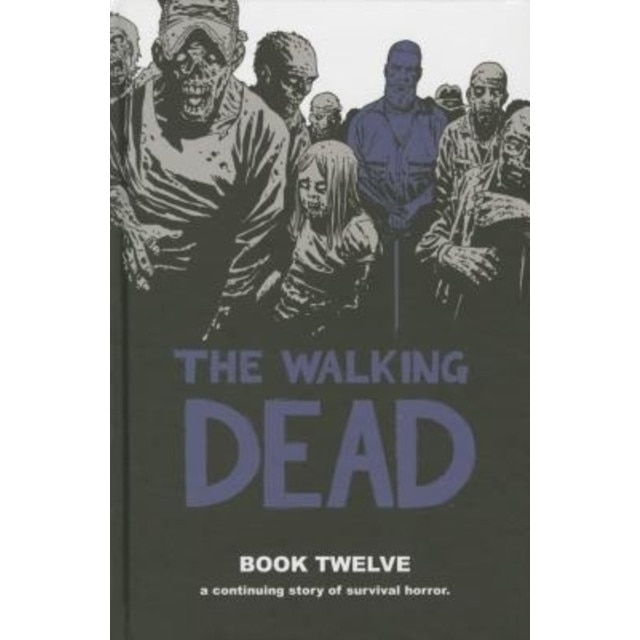 The Walking Dead Book 12 de Robert Kirkman