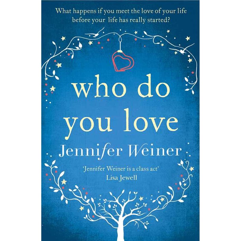 Who do You Love de Jennifer Weiner