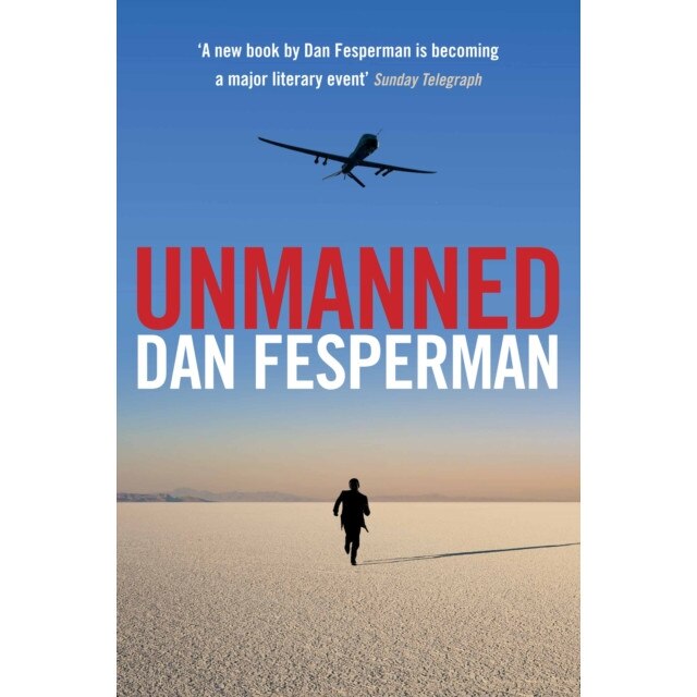 Unmanned de Dan Fesperman