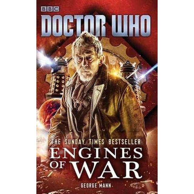 Doctor Who: Engines of War de George Mann