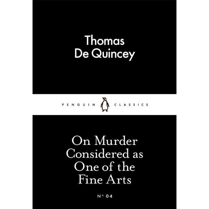 On Murder Considered as One of the Fine Arts de Thomas De Quincey