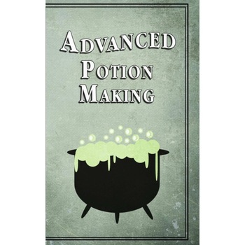 Advanced Potion Making de Noel Green Advanced Potion Making de Noel Green