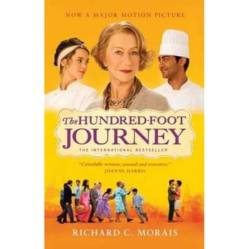 The Hundred Foot Journey. Movie Tie-In de Richard C Morais The Hundred Foot Journey. Movie Tie-In de Richard C Morais