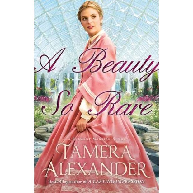 A Beauty So Rare de Tamera Alexander