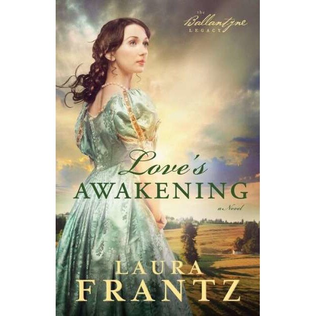 Love's Awakening de Laura Frantz