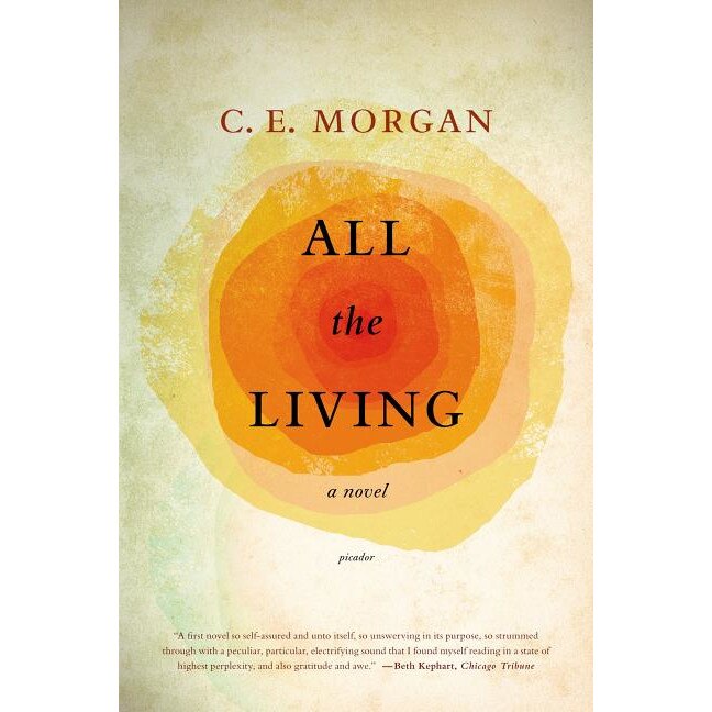 All the Living de C. E. Morgan