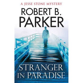 Stranger in Paradise de Robert B. Parker Stranger in Paradise de Robert B. Parker