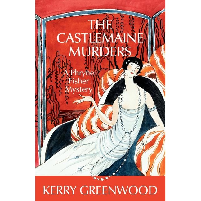 The Castlemaine Murders de Kerry Greenwood [Paperback]
