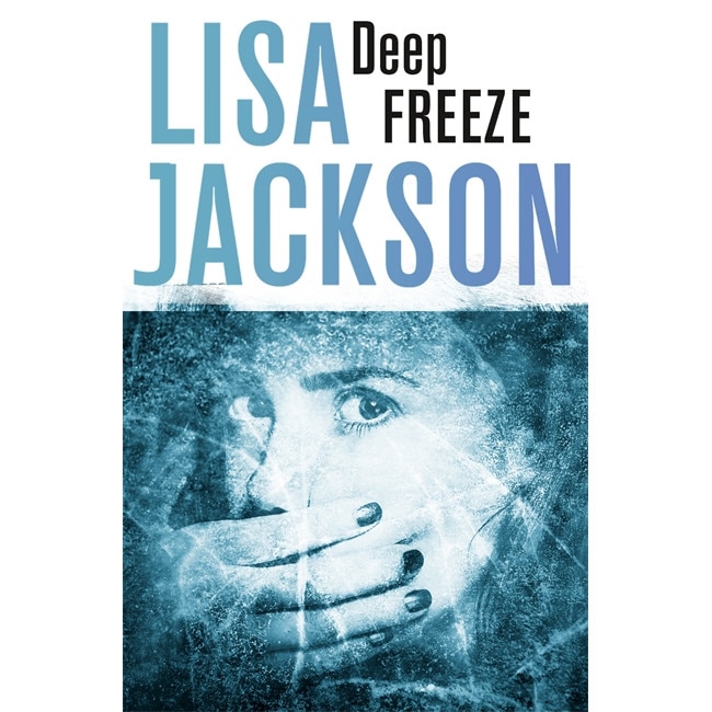 Deep Freeze de Lisa Jackson