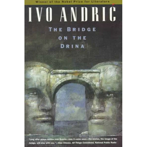 The Bridge on the Drina de Ivo Andríc