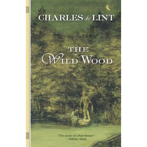 The Wild Wood de Charles de Lint