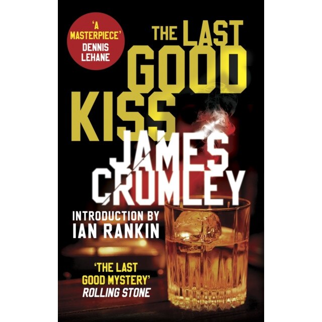 The Last Good Kiss de James Crumley