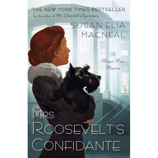 Mrs. Roosevelt's Confidante de Susan Elia MacNeal