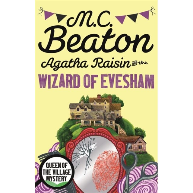 Agatha Raisin and the Wizard of Evesham de M. C. Beaton