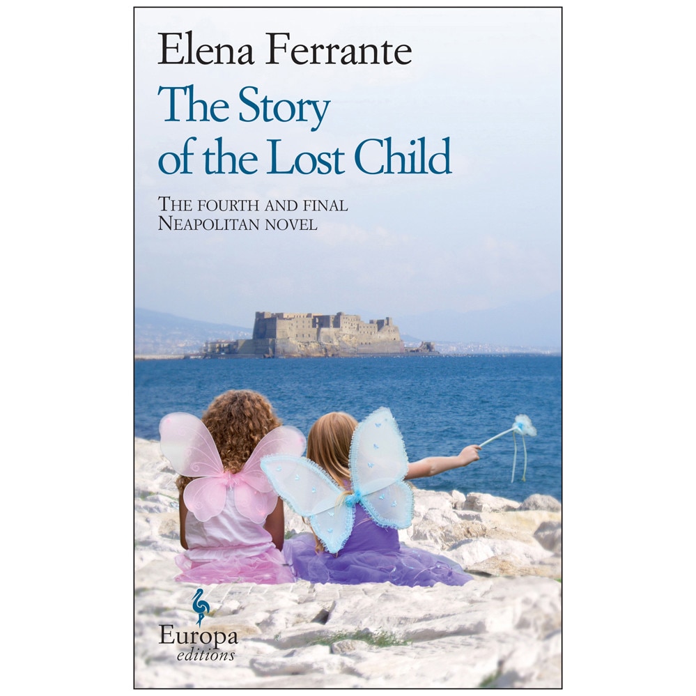 The Story Of The Lost Child de Elena Ferrante