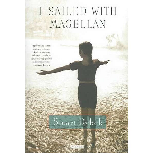 I Sailed with Magellan de Stuart Dybek