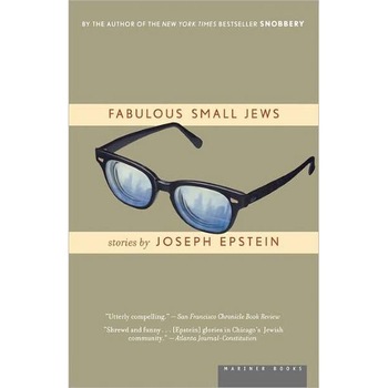 Fabulous Small Jews de Joseph Epstein Fabulous Small Jews de Joseph Epstein