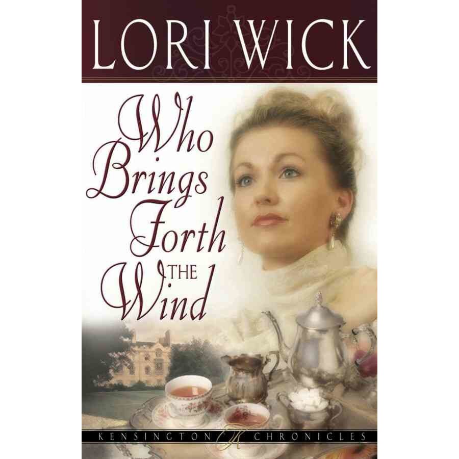 Who Brings Forth the Wind de Lori Wick