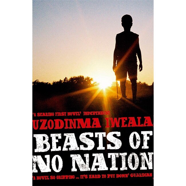 Beasts of No Nation de Uzodinma Iweala