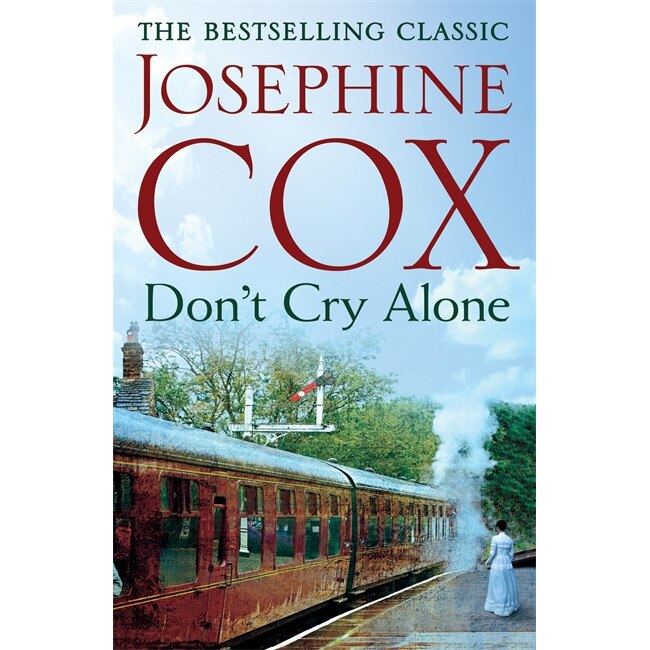 Don't Cry Alone de Josephine Cox