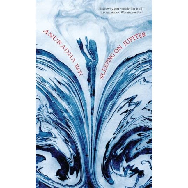 Sleeping on Jupiter de Anuradha Roy