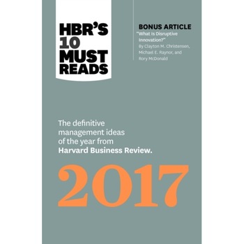 HBRs 10 Must Reads 2017 de Harvard Business Review HBRs 10 Must Reads 2017 de Harvard Business Review