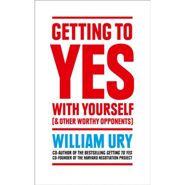 Getting to Yes with Yourself de William Ury