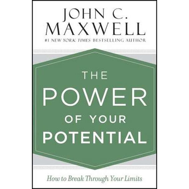 The Power of Your Potential de John C. Maxwell