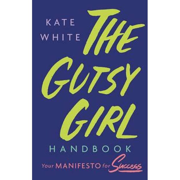 The Gutsy Girl Handbook de Kate White