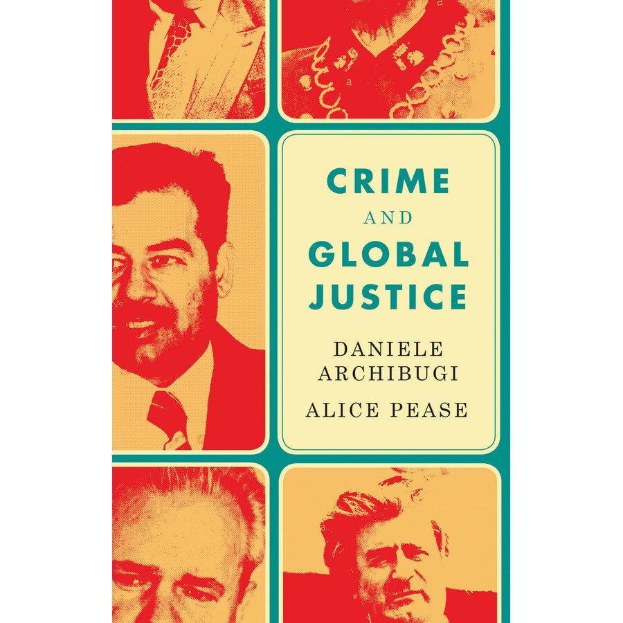 Crime and Global Justice de Daniele Archibugi [Hardback]