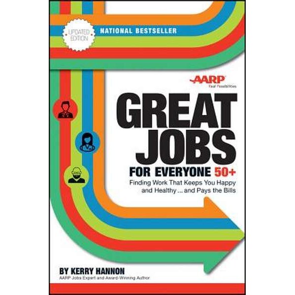 Great Jobs for Everyone 50 +, Updated Edition de Kerry E. Hannon
