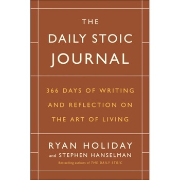 The Daily Stoic Journal: 366 Days of Writing and Reflection on the Art of Living de Ryan Holiday The Daily Stoic Journal: 366 Days of Writing and Reflection on the Art of Living de Ryan Holiday