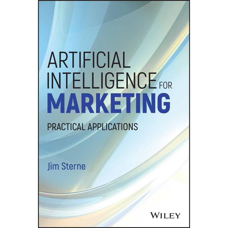 Artificial Intelligence for Marketing de Jim Sterne