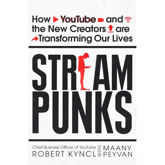 Streampunks de Robert Kyncl