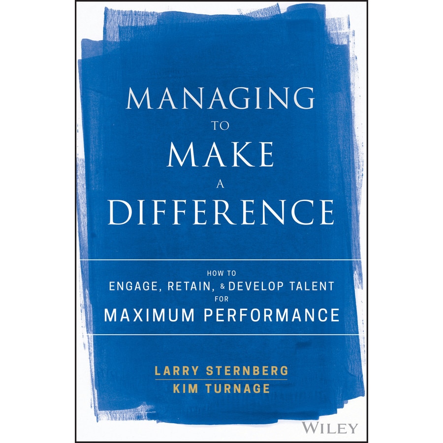 Managing to Make a Difference de Larry Sternberg