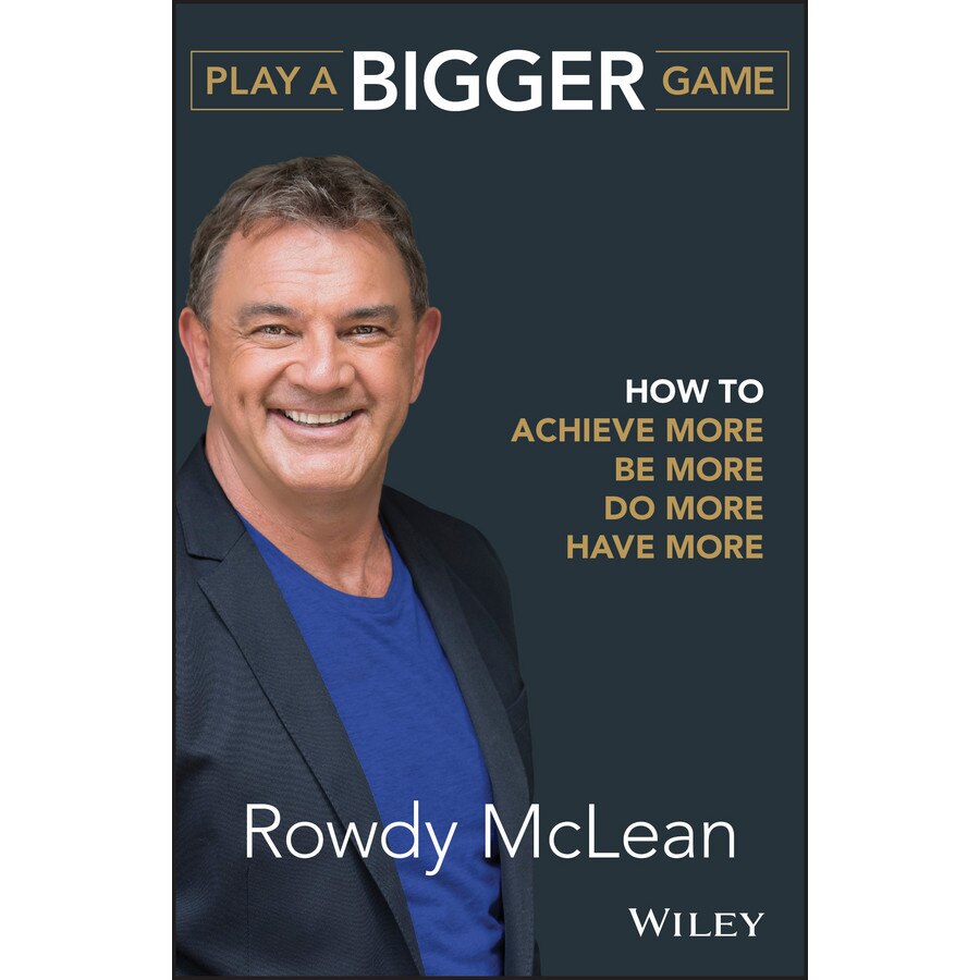 Play a Bigger Game de Rowdy McLean