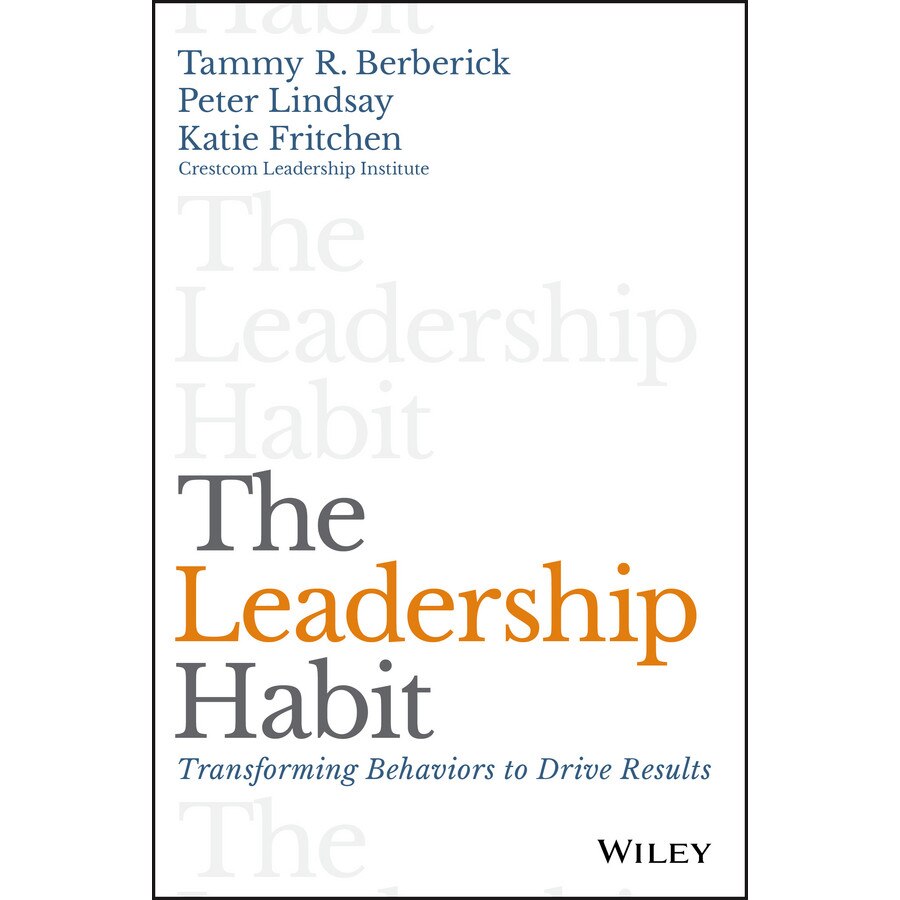 The Leadership Habit de Tammy R. Berberick