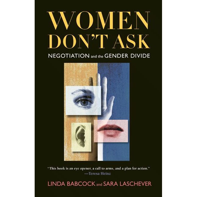 Women Don`t Ask /-/ Negotiation and the Gender Divide de Linda Babcock