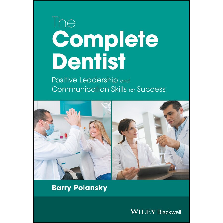 The Complete Dentist de Barry Polansky
