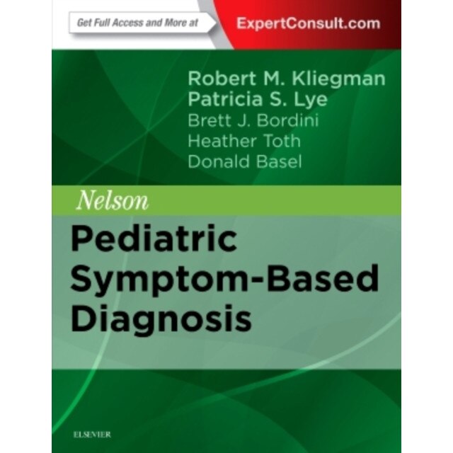 Nelson Pediatric Symptom-Based Diagnosis de Robert M. Kliegman