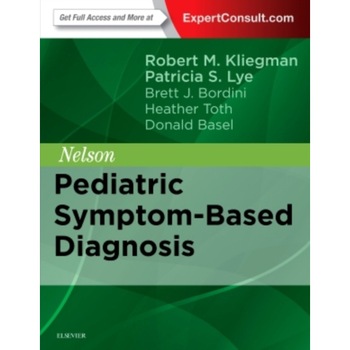 Nelson Pediatric Symptom-Based Diagnosis de Robert M. Kliegman Nelson Pediatric Symptom-Based Diagnosis de Robert M. Kliegman