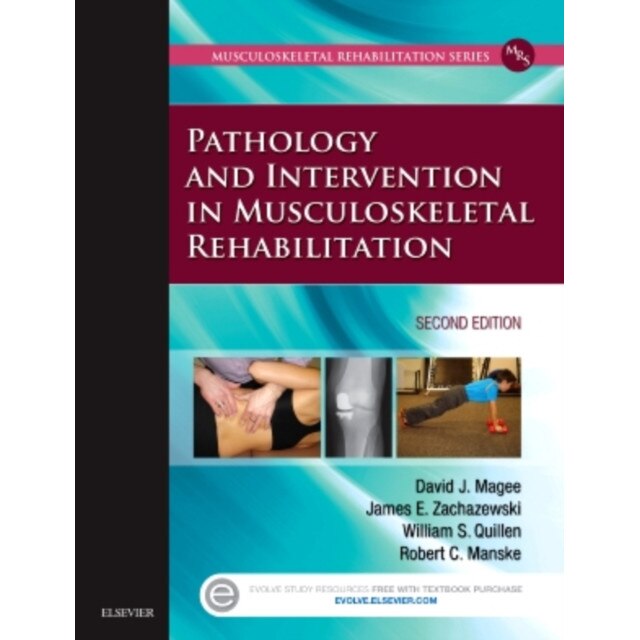 Pathology and Intervention in Musculoskeletal Rehabilitation de David J. Magee