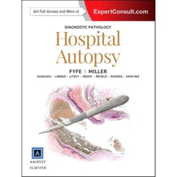 Diagnostic Pathology: Hospital Autopsy de Billie Fyfe Diagnostic Pathology: Hospital Autopsy de Billie Fyfe